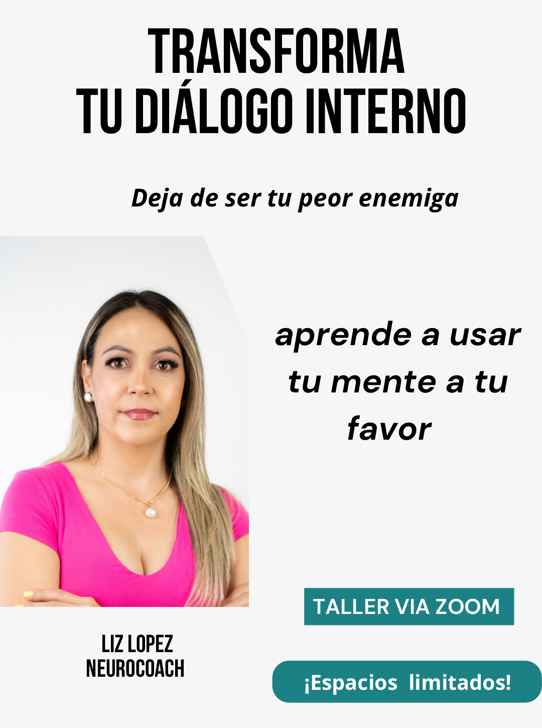 Transforma tu diálogo interno y aprende a usar tu mente a tu favor (jueves 21 de mayo 8pm)